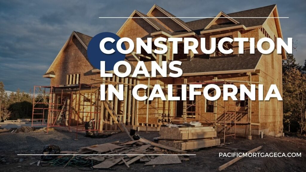 construction loans in California