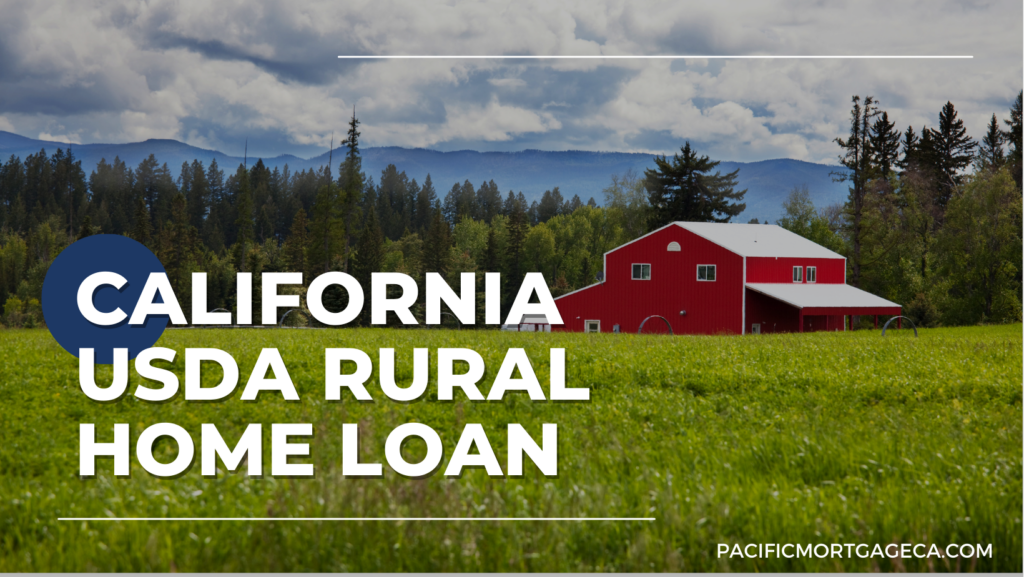 USDA Rural Home Loan in CA