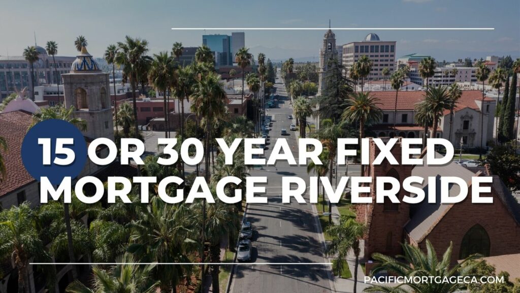 Fixed Mortgage Riverside