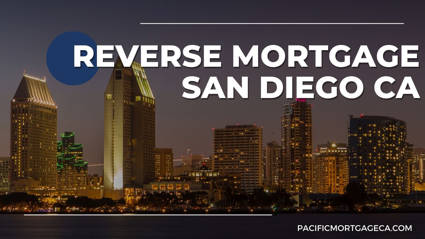 Reverse Mortgage in San Diego