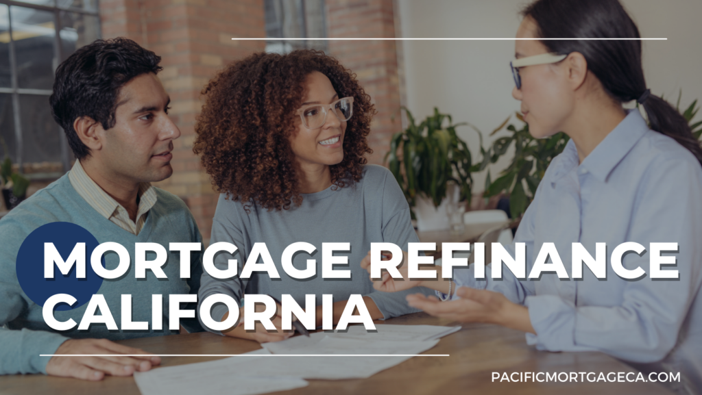 Refinance Mortgage in California