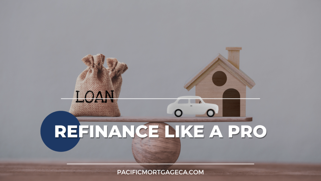 refinance like a pro